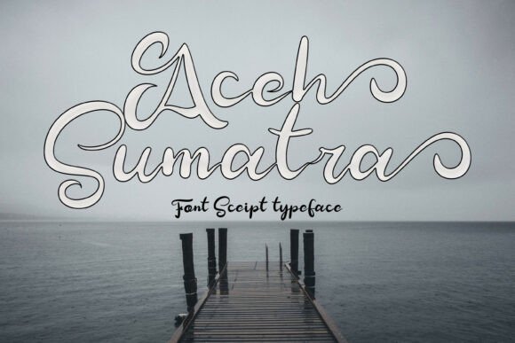 Aceh Sumatra: A Script Font for Campaign Creativity