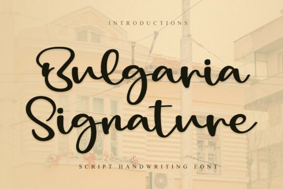 Bulgaria Signature: A Timeless Script Font for Digital Design
