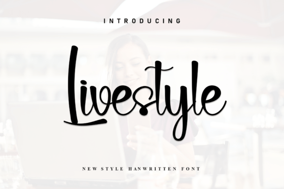 Livestyle: A Handwritten Font for Digital Design